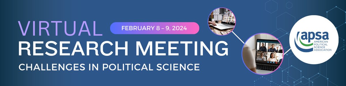 The American Political Science Association  Virtual Research Meeting "Challenges in Political Science" will take place in February 2024 - cup.org/3SonFMm

This online-only event will feature research workshops, general panels, and a virtual keynote panel.

<a href="/APSAtweets/">APSA</a>