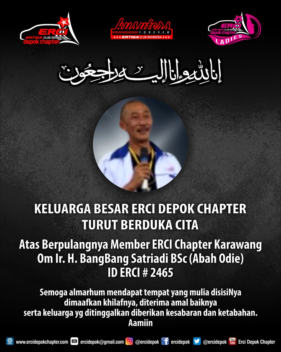 Inna Lillaahi wa Inna Illaihi Roji'uun
Ikut belasungkawa atas meninggalnya Om Ir.H. Bangbang Satriadi BSc (Abah Odie) ID 2465/Chapter Karawang semoga almarhum insya Alloh HUSNUL KHOTIMAH diampuni semua dosanya dan diterima semua amal baiknya, dan dimasukkan ke surgaNya ALLAH SWT