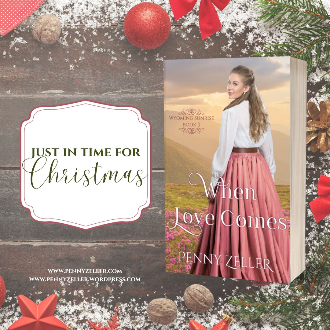Are you a fan of Christian historical romance? What about the wild west? @PennyZeller has a new book releasing next month. It is the third book in the Wyoming Sunrise series, When Love Comes. #wyomingsunrise #christianhistoricalromance #whenlovecomes