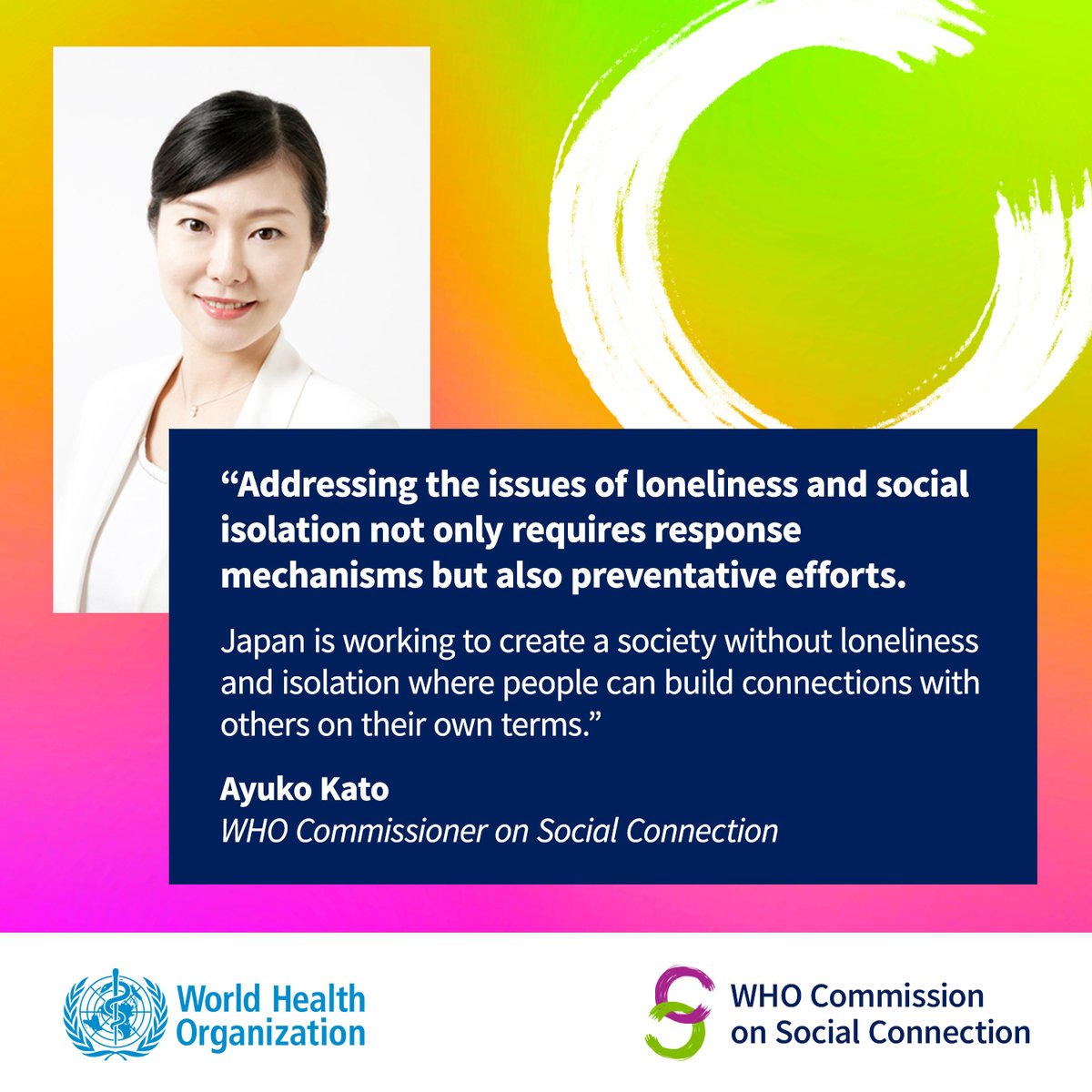 kodokukoritsu's tweet image. 世界保健機関（＠WHO）は2024年に孤独と社会的孤立の問題に取り組む、社会的つながりに関する委員会（WHO Commission on Social Connection）を発足すると発表しました。

委員の一人として、加藤鮎子 孤独・孤立対策担当大臣が就任いたします。

#PowerOfConnection

詳細は bit.ly/WHO-CSC