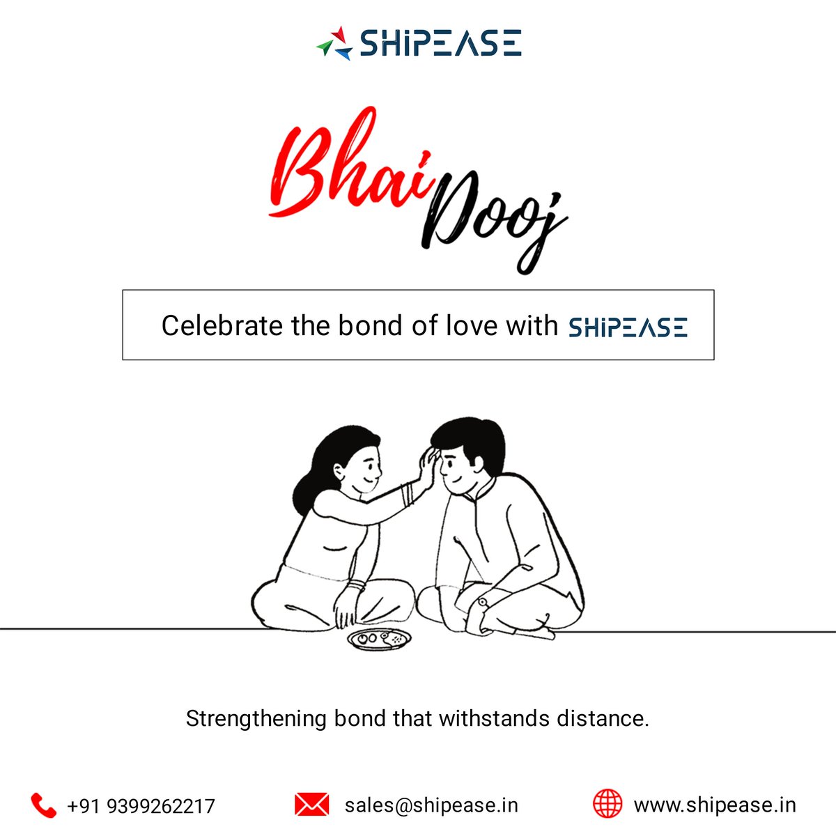 This Bhai Dooj with Shipease ensures that your business connections are as strong as bond of siblings.

 #BhaiDooj #BusinessBonding #Shipease #Connections #SeamlessShipping #StrongTies