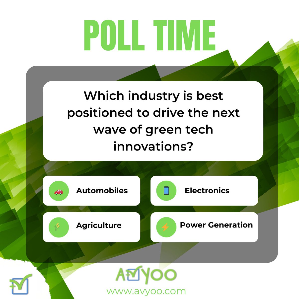 AvyooA's tweet photo. #polloftheweek
Which industry is best positioned to drive the next wave of green tech innovations?​

📊 Please reply with your thoughts 👉 https://t.co/9iB6yGJnxG

#greentechinnovation #SustainableIndustries #greentech #poll #polloftheweek #ask #avyoo #pollapp https://t.co/C26Gy3DkfG
