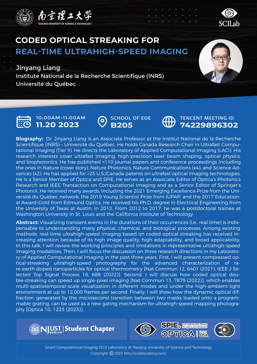 SCILab_NJUST's tweet photo. Join us for our upcoming seminar!
📅10:00 AM (Beijing Time) | 20 Nov
🗣️@JinyangLiang (Université du Québec, Canada)
📍Room B205, School of EOE
💻Tencent/VooV Meeting ID: 742 2989 6302
#ultrahighspeedimaging #realtimeimaging
Don't miss out on this insightful session! https://t.co/GXhpJtEaX7