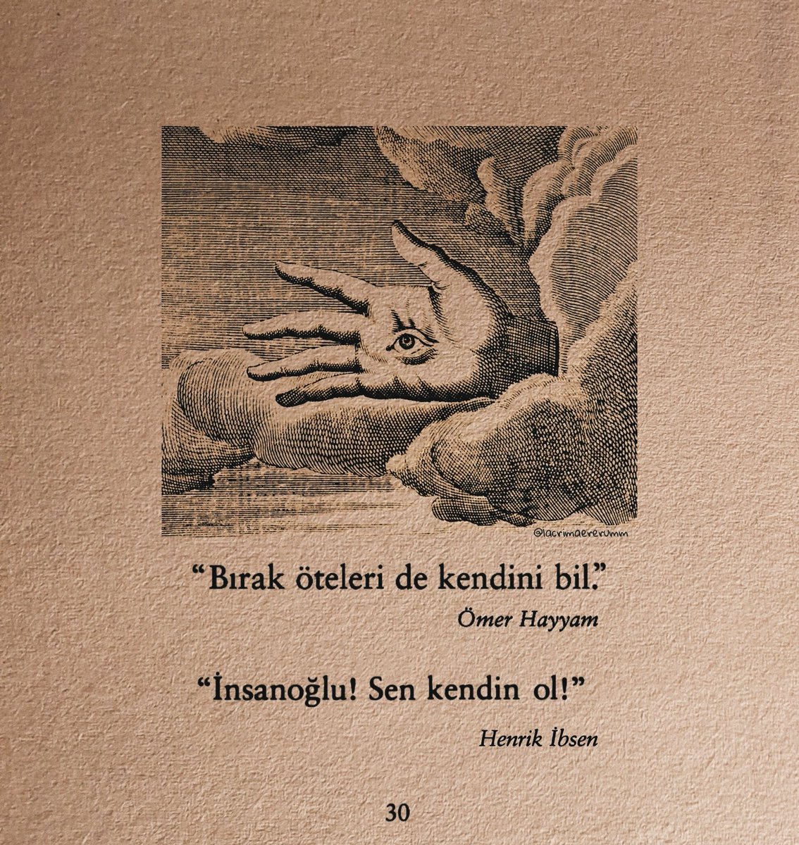 “Kendini bil de ne yaparsan yap.”

 Ömer Hayyam.