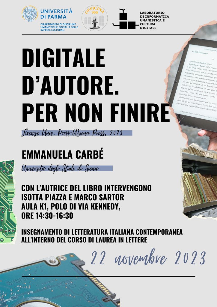LabIUCD (@labiucd) on Twitter photo Il 22/11 <a href="/e_carbe/">Emmanuela Carbé</a> presenterà <a href="/unipr/">Università di Parma</a> il suo nuovo libro "Digitale d’autore. Macchine, archivi e letterature"
Maggiori info: dhlab.unipr.it/?p=1785 Il 22/11 <a href="/e_carbe/">Emmanuela Carbé</a> presenterà <a href="/unipr/">Università di Parma</a> il suo nuovo libro "Digitale d’autore. Macchine, archivi e letterature"
Maggiori info: dhlab.unipr.it/?p=1785