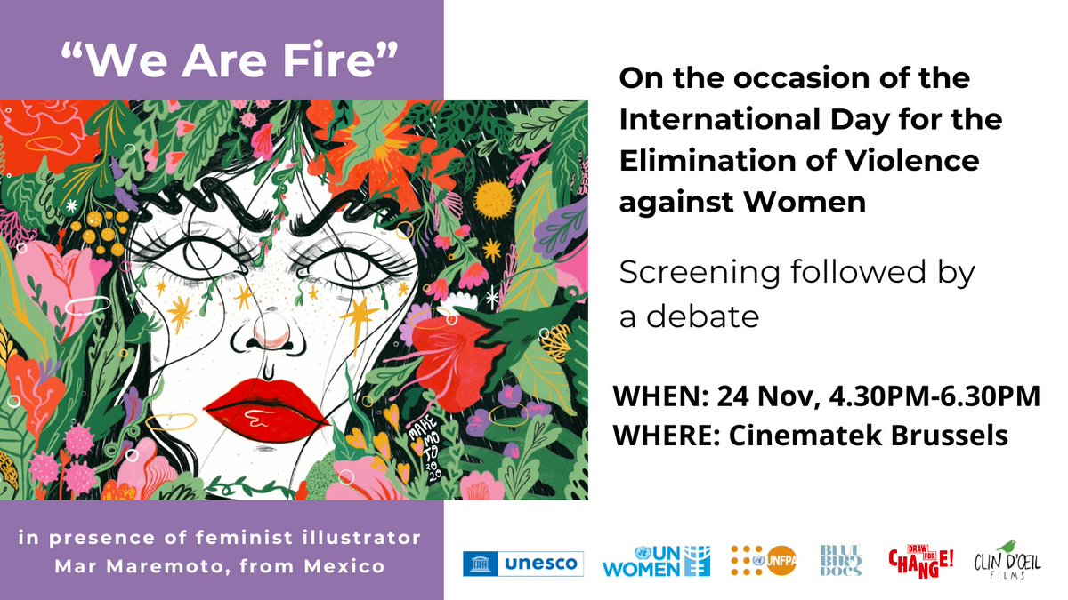 📣For Intl Day for #EVAW, join us for the screening of "We are Fire", portraying the incredible #MarMaremoto, a feminist artivist and illustrator!

📅24 Nov 4.30-6.30pm
📌<a href="/Cinematekbe/">CINEMATEK Be</a>

✏️Register (free): docs.google.com/forms/d/e/1FAI…
w/ <a href="/UNESCOEU/">UNESCO EU</a> <a href="/UNFPABrussels/">UNFPA Brussels</a> <a href="/clindoeilfilms/">Clin d'oeil Films</a>
