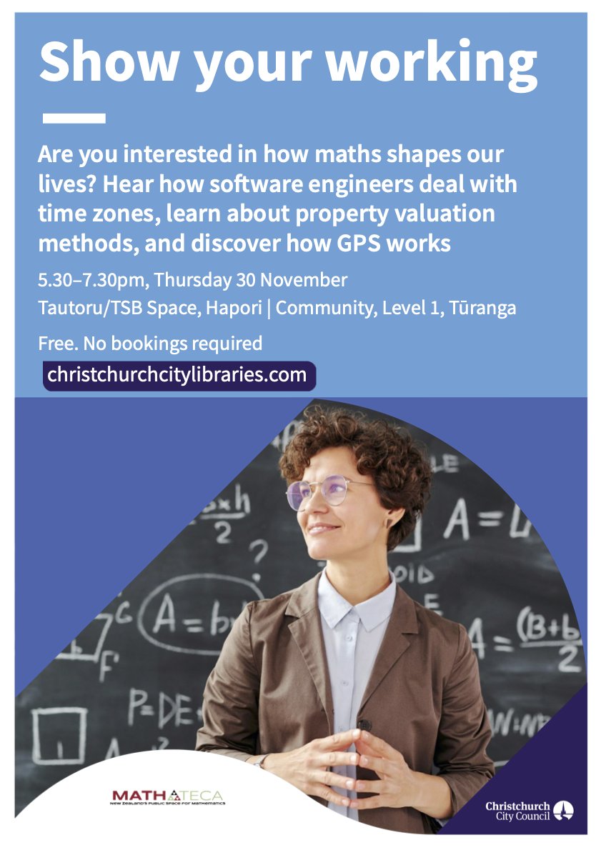 Maths public talk alert! 🗓️

Don't miss an exciting evening hearing about mathematics in the real world with Mathateca / <a href="/ChristchurchLib/">Ngā Kete Wānanga o Ōtautahi</a>  joint event: Show Your Working.

5:30 - 7:30pm, Thurs 30th of November at Tūranga.

christchurch.bibliocommons.com/events/64d06ac…