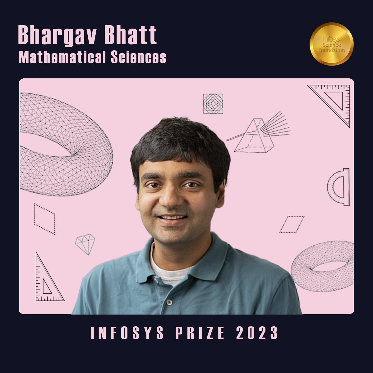 InfosysPrize's tweet photo. #InfosysPrize2023 in Mathematical Sciences is awarded to Bhargav Bhatt, @the_IAS &amp; @Princeton, for his outstanding contributions to arithmetic geometry and commutative algebra. https://t.co/Jhy6LwnVkg
