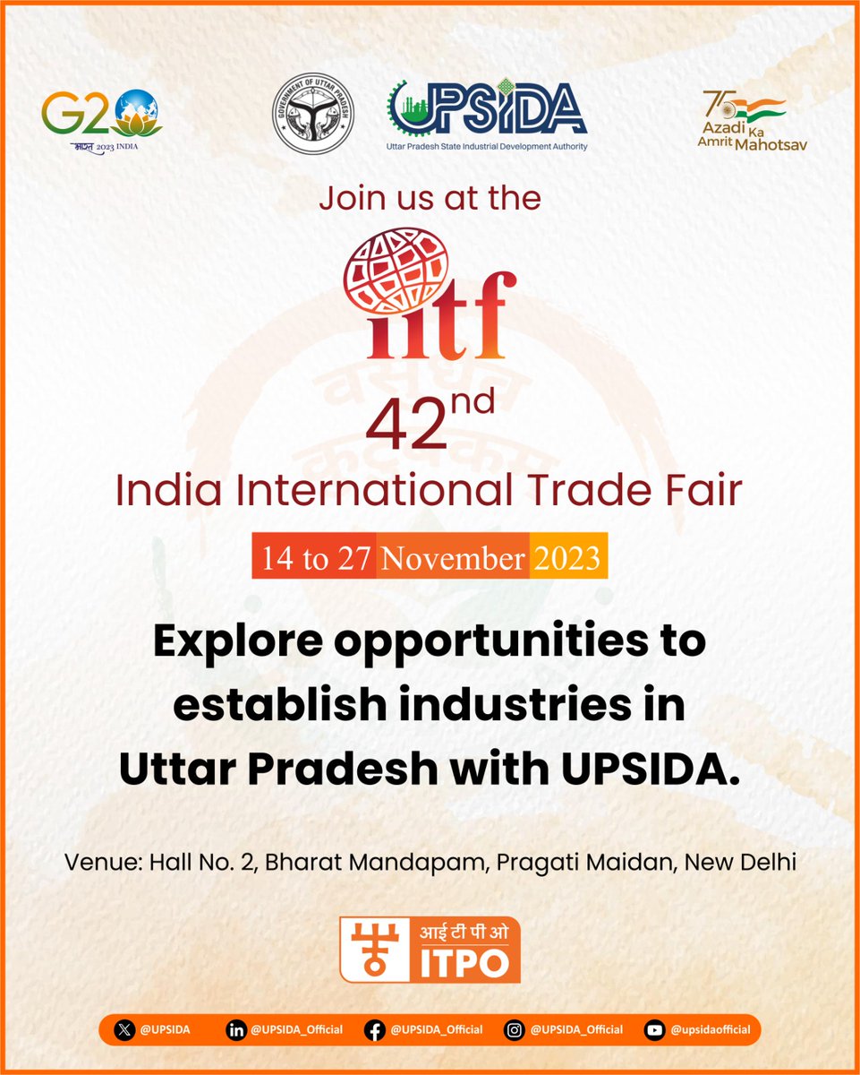 UPSIDA's tweet photo. 42nd India International Trade Fair 2023!

Explore a blend of industrial and commercial possibilities, all in one place.

Visit UPSIDA Stall at Hall No. 2 and together let's elevate UP's industrial journey.

Venue- Bharat Mandapam, Pragati Maidan, New Delhi

Date – 14 -27 November 2023

#UPSIDA #UttarPradesh #IITF2023 #industrial_development #trade