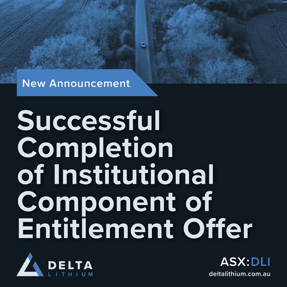 DeltaLithium's tweet photo. $DLI (ASX:DLI) Delta Lithium Limited is pleased to announce the successful completion of the institutional component.

Read full announcement:
https://t.co/m6arvc3MJy

#WA #ASX #Lithium #Projects https://t.co/7rYtiUOGZo