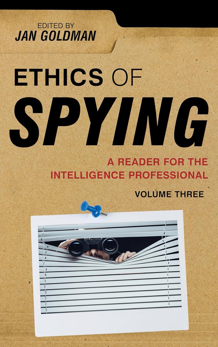 intellbooks's tweet image. Ethics of Spying. A Reader for the Intelligence Professional (Volume 3) – new book out now #CIA #HUMINT #Surveillance #intellbooks @RLPGBooks