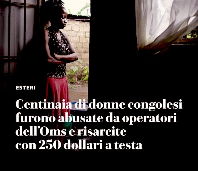 Erinni15's tweet photo. Quanto vale la vita ?
250$
Centinaia di donne congolesi
furono #abusate da operatori
dell #OMS e risarcite
con 250 dollari a testa Molte delle vittime, però, non sono state ancora identificate e quindi non hanno ricevuto alcun risarcimento. https://t.co/B0bhEvjrSQ