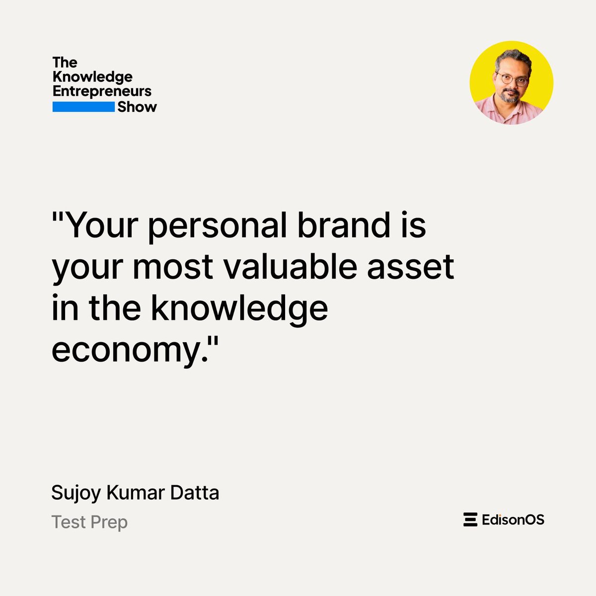 Your personal brand is everything ! Sujoy Kumar Datta reveals its potential in an episode of #TKES. Learn how to stand out in the digital era. 🚀 

🔊 [buff.ly/3FZpkAQ 
 
#edisonos #personalbrand #edtechInnovation #podcast #tkes