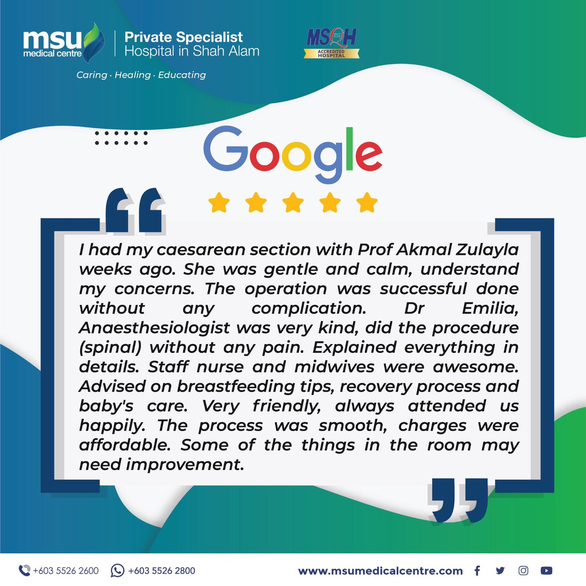 Thank you for rating us 5 stars! We really appreciate it. Feedback and support from you inspire us to keep doing our best. We are glad to assist you in the future.

#CaringHealingEducating 
#MSUMC 
#PrivateSpecialistHospita
#HospitalInShahAlam