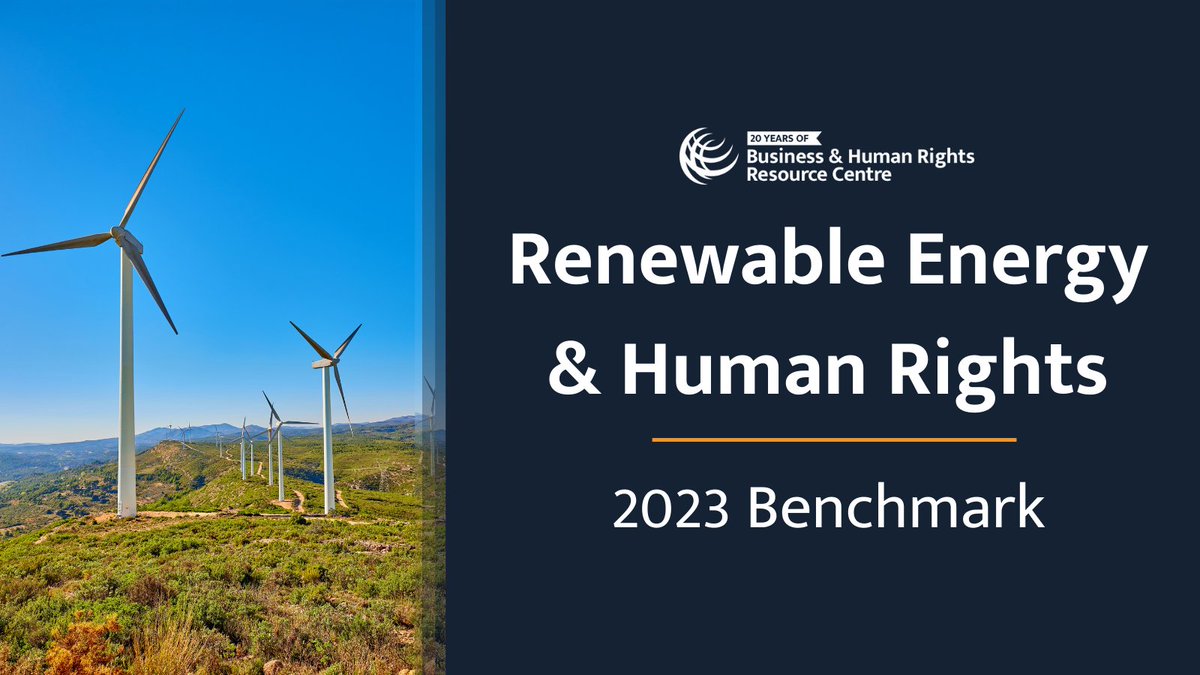 OUT NOW: Renewable Energy &amp; Human Rights Benchmark 📊

Our biggest ever #renewable energy benchmark examines the human rights policies of 28 companies across the industry. Results reveal the industry still needs to improve to deliver a #JustTransition 1/
business-humanrights.org/en/from-us/bri…