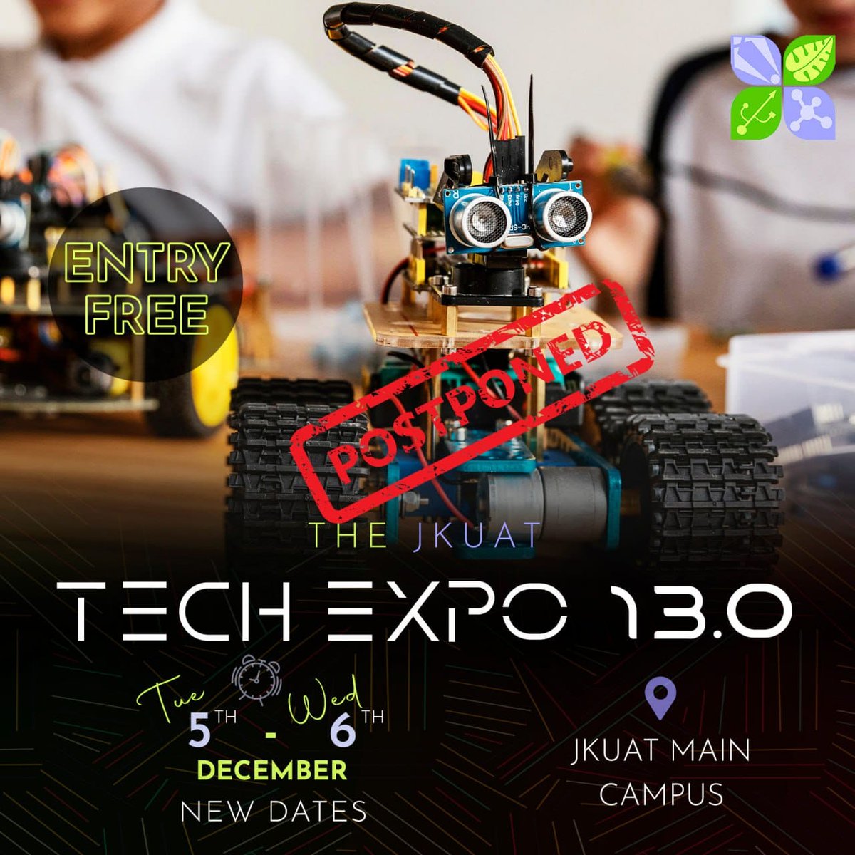 POSTPONED!!!
Due to unavoidable circumstances, the #JKUATTechExpo13 has been postponed to 5th-6th December 2023. We regret any inconvenience this may cause and will keep you updated on any new information. ^DP