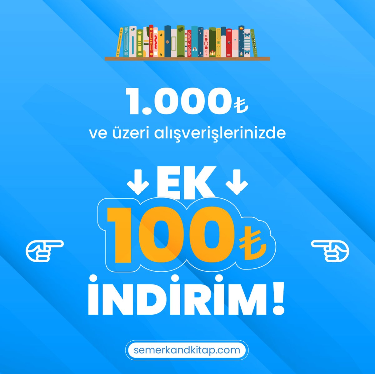 Semerkand_Kitap's tweet photo. 📢 Bu Hafta Sonu
Online alışverişlerde
1000 TL ve üzeri
EK 100 TL İNDİRİM!

https://t.co/1v5bzpOBPQ

🎁 #kampanya #indirim #haftasonu #kitap #kitapseti #hediye #kitapkampanyası #semerkandkitap #iyiokuriyikitapokur https://t.co/GBxq8rEwMG
