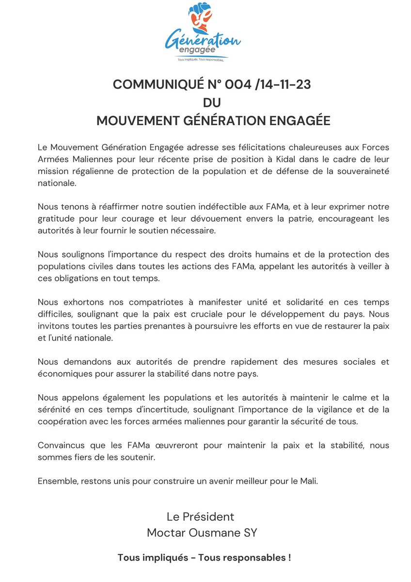 COMMUNIQUÉ DU MOUVEMENT GÉNÉRATION ENGAGÉE RELATIF A LA PRISE DE POSITION DES FORCES ARMEES MALIENNES A KIDAL CE 14 NOVEMBRE 2023.
#tousimpliques_tousresponsables