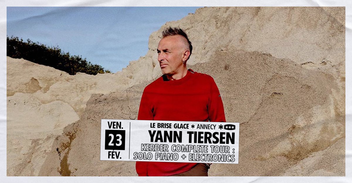 Concert événement !! <a href="/yanntiersen/">E</a> annonce sa tournée 𝐊𝐞𝐫𝐛𝐞𝐫 𝐂𝐨𝐦𝐩𝐥𝐞𝐭𝐞 𝐓𝐨𝐮𝐫: 𝐒𝐨𝐥𝐨 𝐏𝐢𝐚𝐧𝐨 + 𝐄𝐥𝐞𝐜𝐭𝐫𝐨𝐧𝐢𝐜𝐬 prévue début 2024. L’artiste breton passera par Annecy le vendredi 23 février, réservez vos places : bit.ly/BriseGlaceYann…
