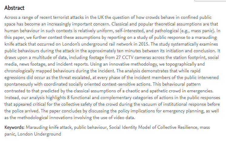 Just accepted for publication in <a href="/BPSOfficial/">British Psychological Society</a> BJSP, from <a href="/ESRC/">Economic and Social Research Council</a>  <a href="/Crowd_Flight/">Crowd Flight</a> :

"Spontaneous public response to a marauding knife attack on the London Underground: Sociality, coordination and a repertoire of actions evidenced by CCTV footage"

papers.ssrn.com/sol3/papers.cf…