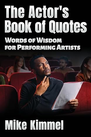 LiteraryTitan's tweet image. The Actor’s Book of Quotes is a broad and diverse selection of #quotations to encourage, #inspire, and support #PerformingArtists throughout their #journey and #creative process. Topics like auditions, rejection, self-confidence, technique, and more. amzn.to/3QKoLRe
