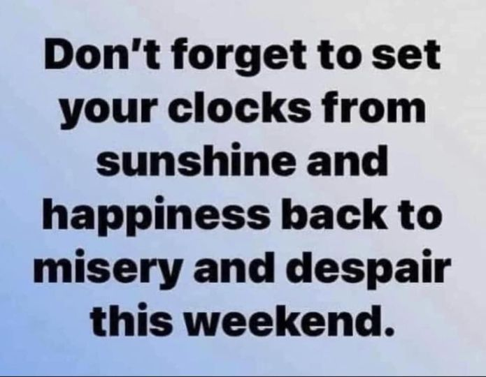 DON'T FORGET!  SATURDAY NIGHT! #DaylightSavingTime #HelloDarkness