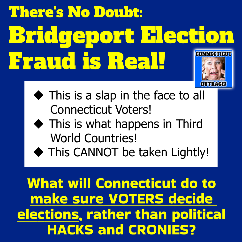 OutrageCT's tweet photo. Can't wait to hear from the Governor and Legislature on what will be done to end voter fraud in Connecticut.
https://t.co/iU4O70x4op
#OutrageCT #Connecticut #CTGOP_Rapid #CTSenateGOP #cthouserules #ctpolitics #CTTaxesMatter #TeamRealityCT #CTParent301 #CTDems #CTGOP #ctcrime #Bridgeport #CityofBptCT