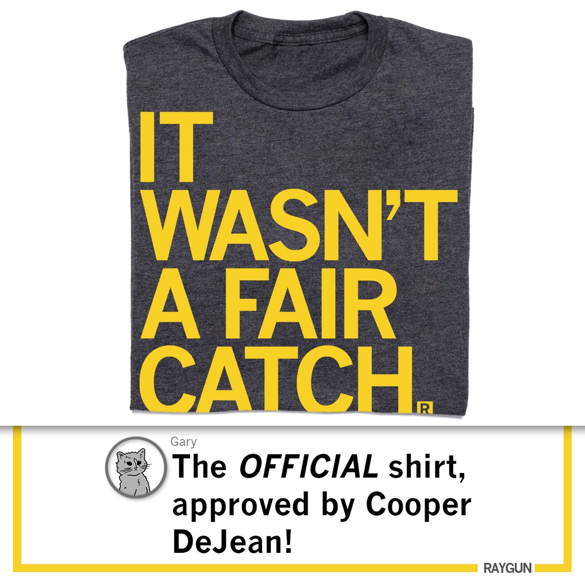 It took a minute, but here is the OFFICIAL 'It Wasn't A Fair Catch' shirt, approved by Cooper DeJean himself. 

Win or lose, it's important to remember that #ItWasntAFairCatch. 

New #raygun shirt online now and in stores soon: raygunsite.com/collections/me…