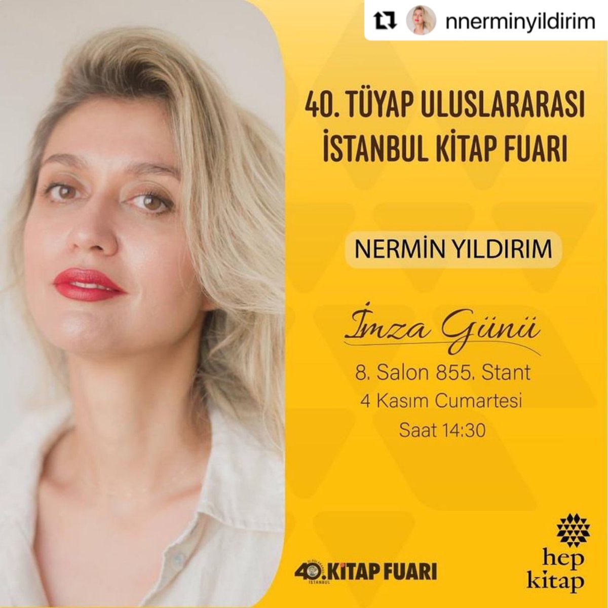 Canım Nermin Yıldırım’ın Tüyap imza günü yarın (4 Kasım Cumartesi) 14.30’da… Kaçırmayın☀️ @nnerminyildirim @hep_kitap #Tüyap