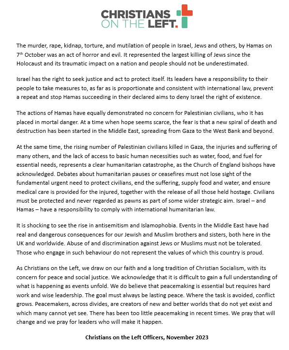A statement from the officers of Christians on the Left on Israel and Gaza. The text is unfortunately longer than Alt Text permits - but if you would like the full text, please do not hesitate to contact us via DM or email.