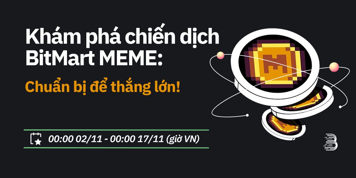 BitMart_VN's tweet photo. 🚀 Sẵn sàng thắng lớn với Chiến dịch MEME của BitMart! 🌟
📅 Thời gian diễn ra: 01/11/2023 - 16/11/2023 (UTC)
🎁 Chia sẻ điều này trên Twitter với #BITMARTMEME và cùng tận hưởng niềm phấn khích!
💰Phần thưởng chỉ cách bạn một cú nhấp chuột!
🔥 Nạp tiền, giao dịch và kiếm tiền!
👉 Chi tiết: https://t.co/w2ZycCrnlz
#BitMart #BITMARTMEME #MemeLand
👉Đăng ký tài khoản BitMart : https://t.co/JCATol5vPa và nhận phần thưởng chào mừng 3,000 USDT!
