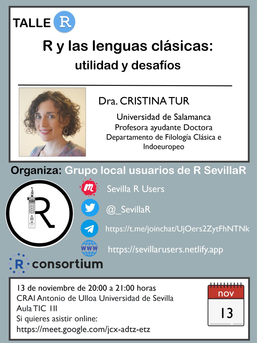 _SevillaR's tweet photo. 💻Este TalleR abre una ventanita a la #lingüistica computacional
✔ Cristina Tur nos hablará de "R y las lenguas clásicas: utilidad y desafíos"
📆13 noviembre, 20:00
📍Aula TIC III CRAI Antonio de Ulloa
https://t.co/4Im61i341J
https://t.co/wjhyHB12vI
#Rstats
@RConsortium @R_Hisp https://t.co/vqWgiAbCAt