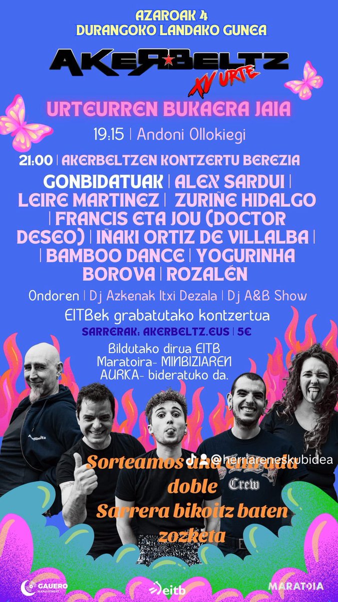 ‼️ZOZKETA‼️
Pribilegio politikorik EZ!!
AKERBELTZ kontzerturako sarrera bikoitza zozketatuko dogu
ZORTE on!!