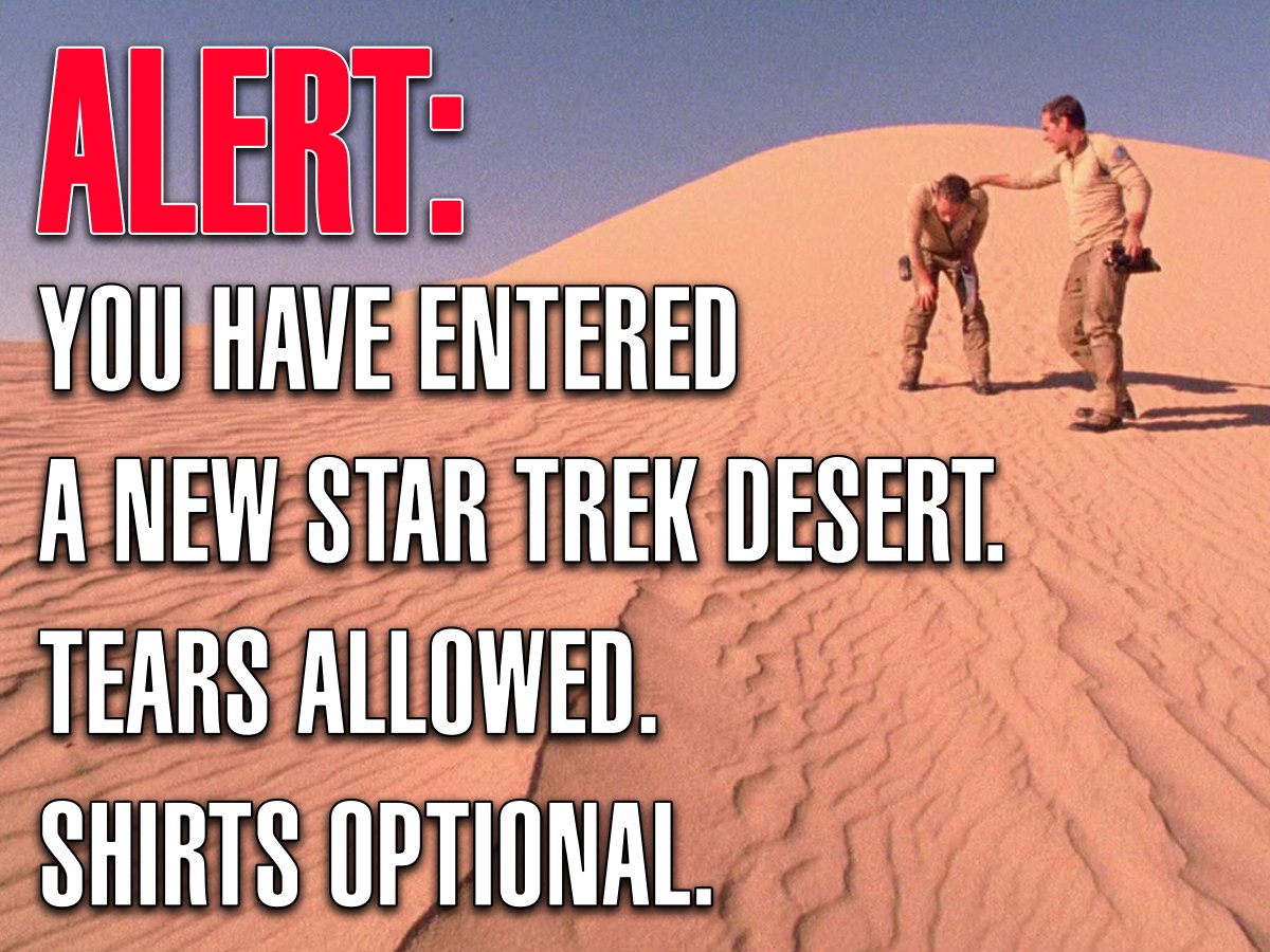 Stay hydrated friends. 

😢🔥🖖💫
#StarTrek