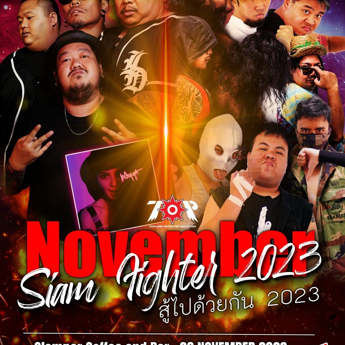 TOP Dojo - Thailand Origin Pro Wrestling
“Siam Fighter 2023"( สู้ไปด้วยกัน 2023) 
26 พฤศจิกายน 2566
ณ Glamper Coffee and Bar
ซ.พระราชวีริยาภรณ์16 ต.บางพึ่ง, สมุทรปราการ,
#TOPdojo #Singhacorporation #KapraFabrics #glampercoffeeandcraftbeer 
#lazarorecords #Blackcatrecords