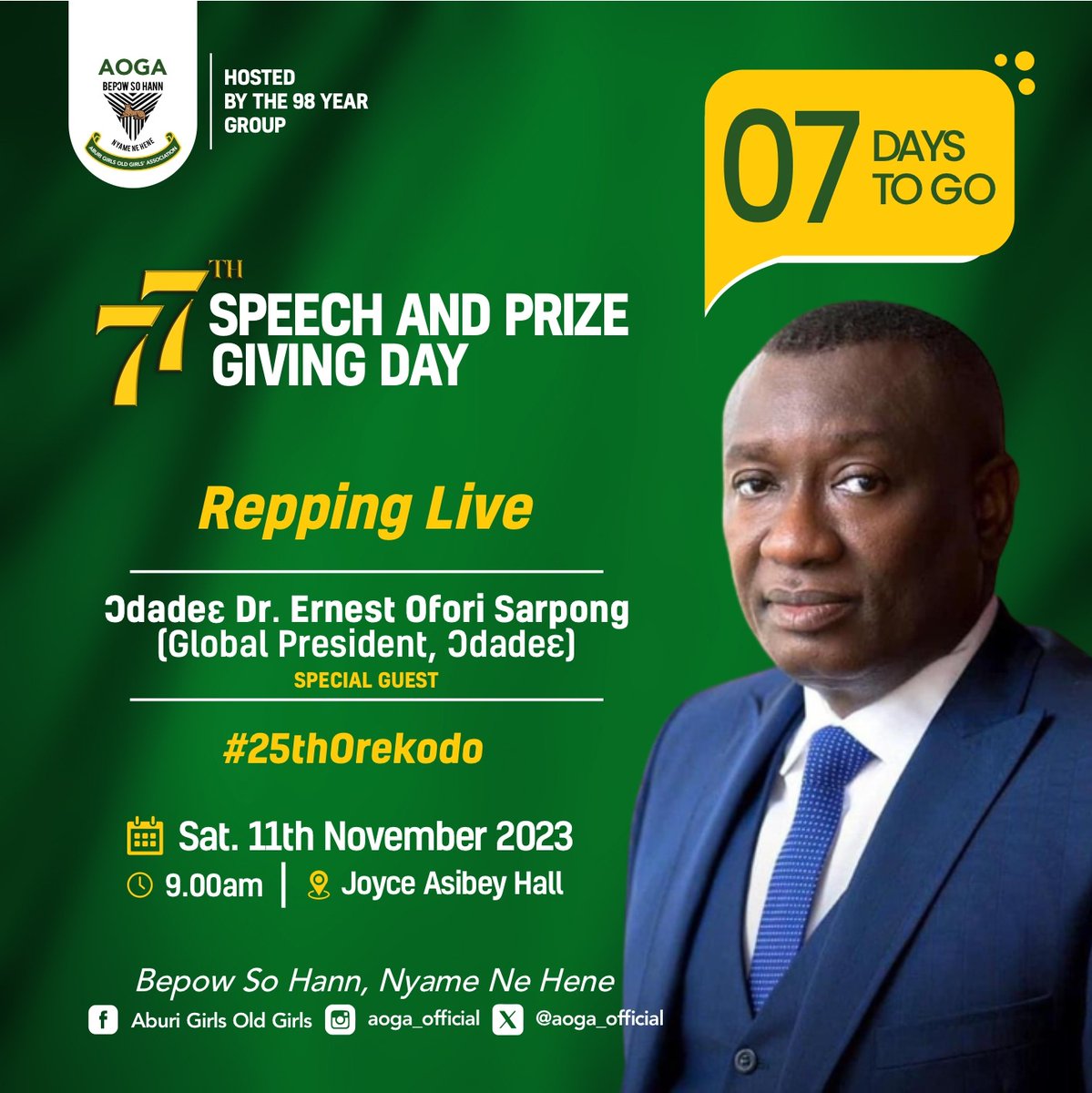 Odadee_Official's tweet photo. Oh Come Along & Join Our Ladies on the Hill, Aburi Girls @AOGA_official, as they celebr8 their 77th Speech & Prize Giving Day
Date: 11 Nov 2023
Time: 9am
Venue: Joyce Asibey Hall
Special Guest is our Global Prez Ɔdadeɛ Dr Ernest Ofori Sarpong
#25thOrekodo
#Ɔdadeɛ4Life
#PREGISS https://t.co/1YqKhcPCBl
