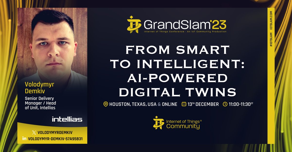 The @IoTCommunity is delighted to announce this IoT Grand Slam 2023 Keynote: From Smart to Intelligent: AI-Powered Digital Twins presented by @intellias @VolodymyrDemkiv Join us Dec 13-14, LIVE from @HPE HQ, Online & Free! iotslam.com/session/from-s… #IoTCommunity #IoTSlam #AI #IoT