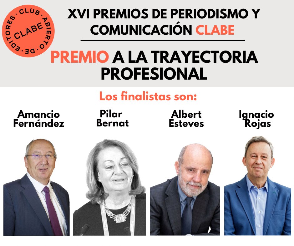 🔸XVI PREMIOS CLABE

Los finalistas al Premio a la Trayectoria Profesional son:

-Amancio Fernández (@amanciofernandz). Fundador @diarioabierto
-Pilar Bernat (@TyC4all). Fundadora @zonamovilidad
-Albert Esteves. Fundador Interempresas
-Ignacio Rojas. Fundador @somospeldano