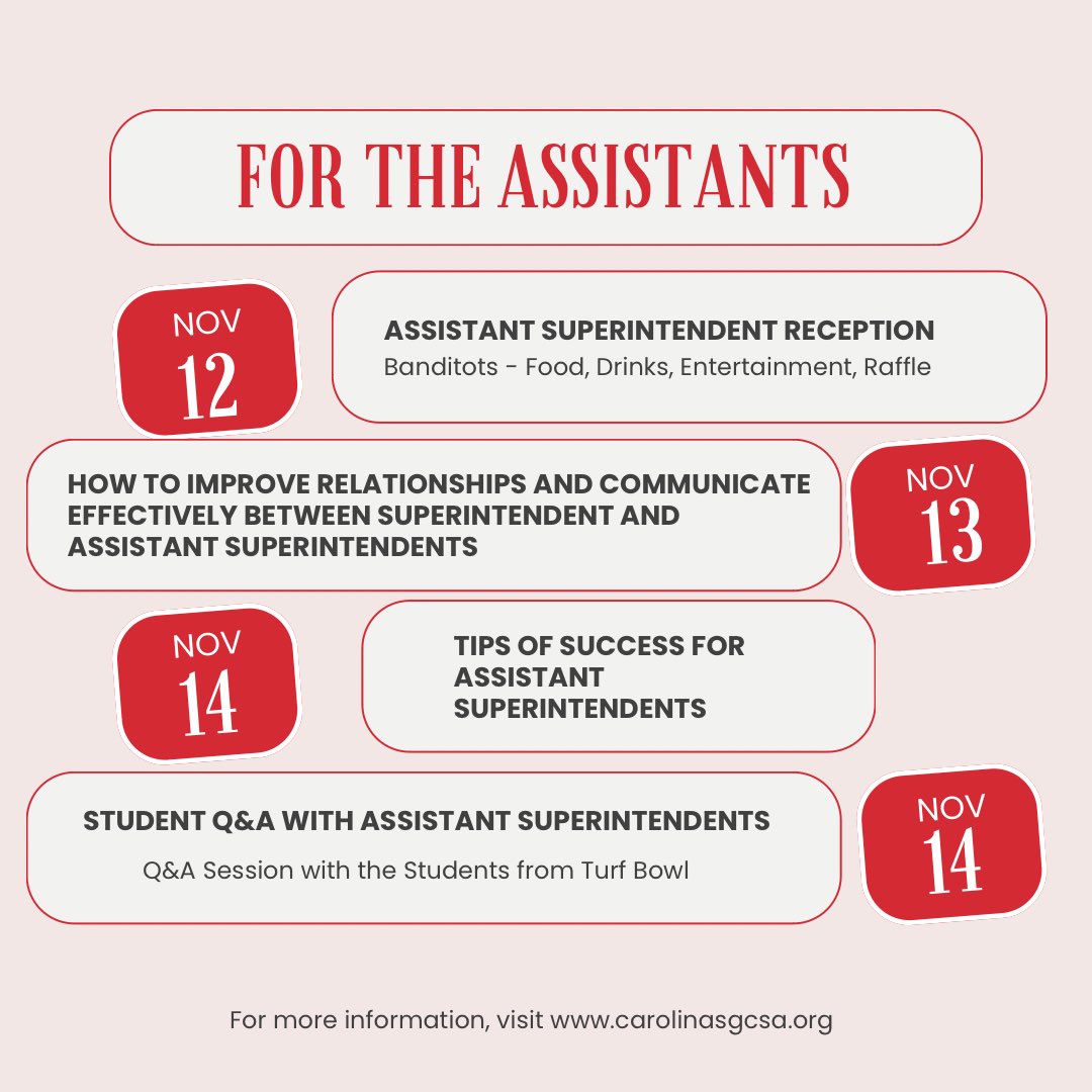 Sunday November 12 - Assistant Superintendent Reception at Banditos
Monday November 13 - Seminar
Tuesday November 14 - Seminar
Tuesday November 14 - Turf Bowl Student Q&amp;A with Assistants 
All these to your schedule! You don’t want to miss these events geared toward Assistants!!