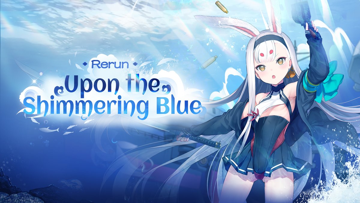 AzurLane_EN's tweet photo. 【Upon the Shimmering Blue Rerun】

The event "Upon the Shimmering Blue Rerun" will be available after the next maintenance on 11/9.
Shimakaze is fully prepared to sortie at your command!  

#AzurLane #Yostar https://t.co/1e51sFH4Y4
