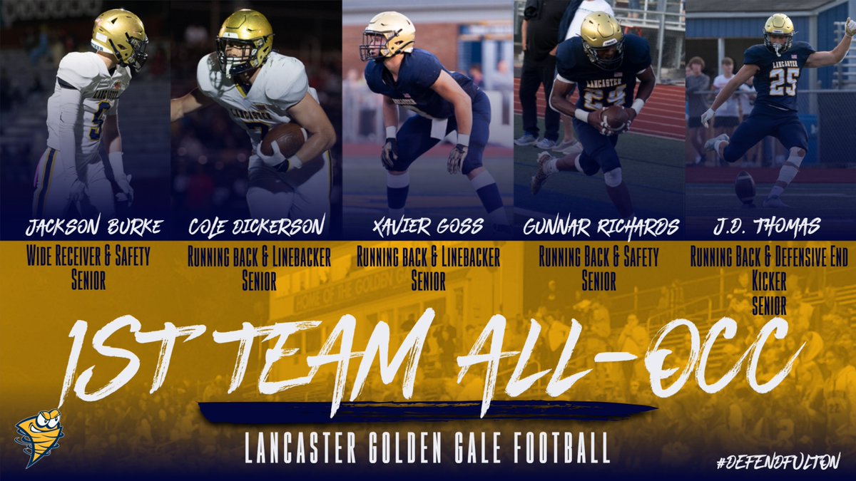 Lancaster Golden Gales Football (@galepride) on Twitter photo Congrats to these players on earning 
1st Team - All Ohio Capital Conference
#defendfulton Congrats to these players on earning 
1st Team - All Ohio Capital Conference
#defendfulton