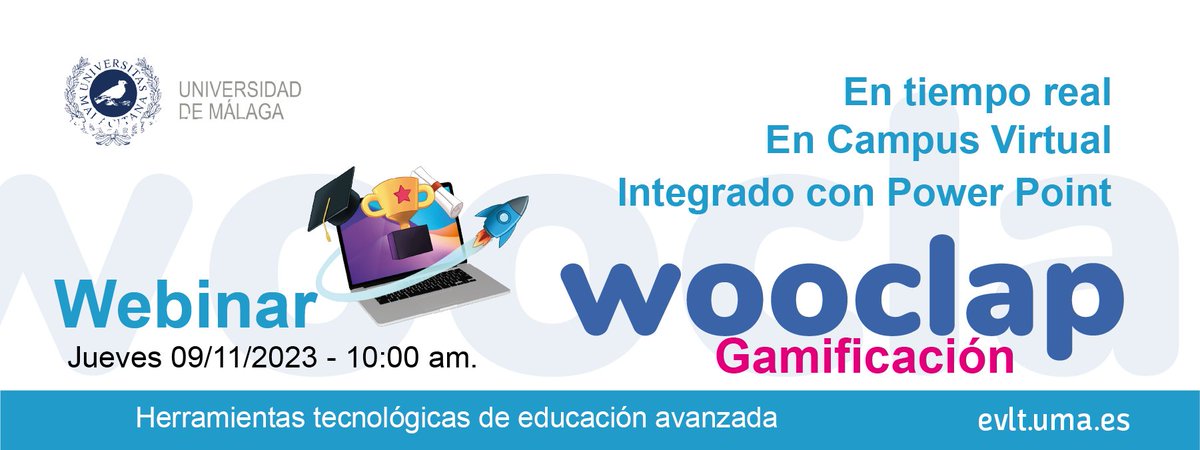 Webminar sobre Wooclap. Nueva funcionalidad integrada en Campus Virtual UMA. Próximo jueves 09-11-2023 a las 10:00 am.
No te lo pierdas. campusvirtual.cv.uma.es/local/evlt/get…