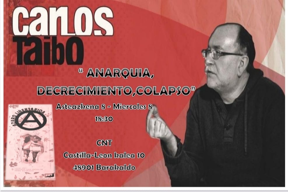 CNT EZKERRALDEA (@cnt_ezkerraldea) on Twitter photo 📢📢📢AZARO LIBERTARIOA
#Barakaldo
#Ezkerraldea
Carlos Taibo <a href="/carlos_taibo/">Carlos Taibo</a>
Anarquía, decrecimiento,colapso.
Miércoles 8
6:30h
C/Castilla y León 10
Local #CNT Barakaldo
👇👇👇👇👇👇👇👇👇👇👇👇👇👇👇 📢📢📢AZARO LIBERTARIOA
#Barakaldo
#Ezkerraldea
Carlos Taibo <a href="/carlos_taibo/">Carlos Taibo</a>
Anarquía, decrecimiento,colapso.
Miércoles 8
6:30h
C/Castilla y León 10
Local #CNT Barakaldo
👇👇👇👇👇👇👇👇👇👇👇👇👇👇👇