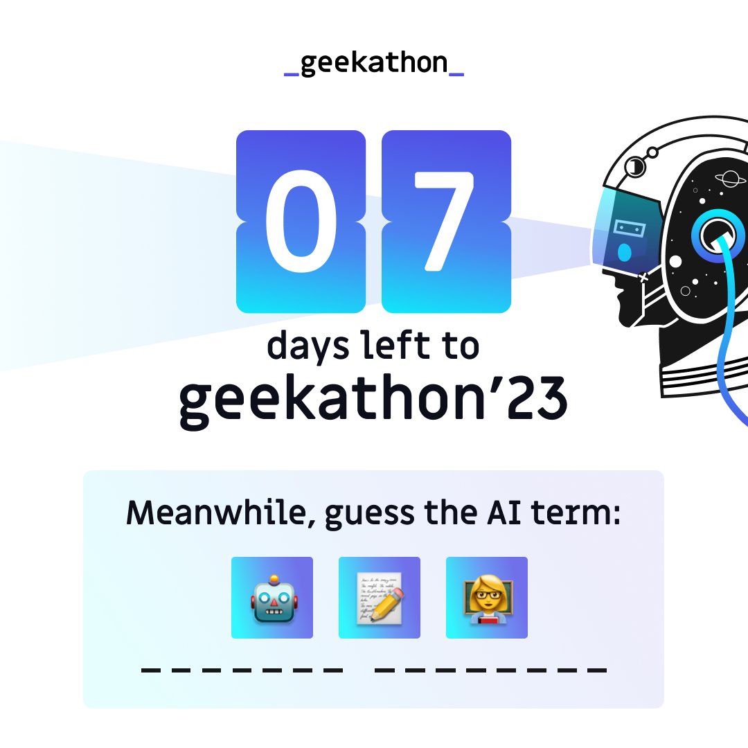 xgeeksio's tweet photo. Only 7️⃣ days to geekathon'23! 🤖
In the meantime, can you guess what AI-related word is hiding behind the emojis? 🤔
Time is running out! ⏰
Get your ticket 👉 https://t.co/cWaP72lRkA
#xgeeks #geekathon #geekathon23 #ai #hackathon https://t.co/x9MRbb8Gsr