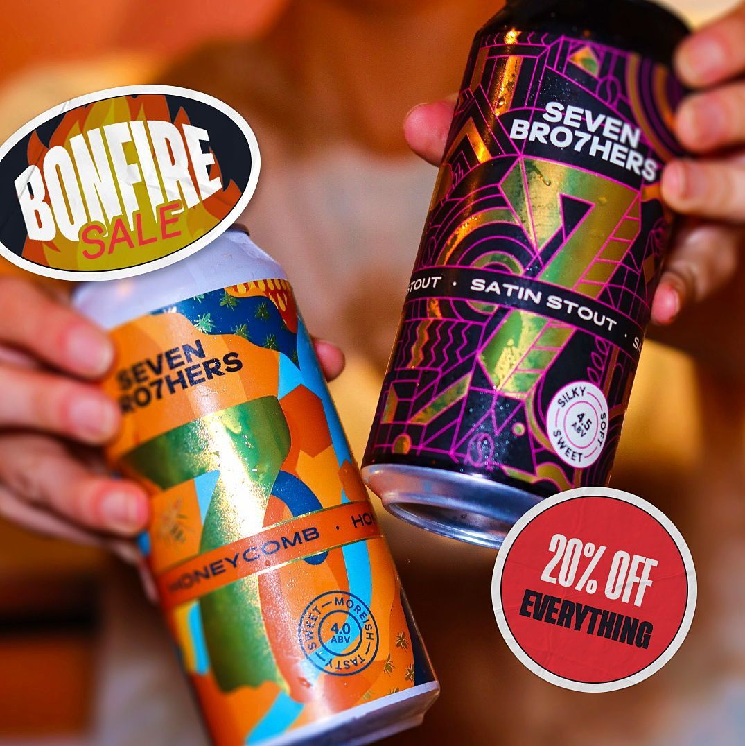 Ready for Bonfire Weekend? 🔥 Stock up on all you favourite beers with 20% off EVERYTHING on our webshop until Monday 🤑 Just use code BONFIRE at the checkout - get shopping now! sevenbro7hers.com