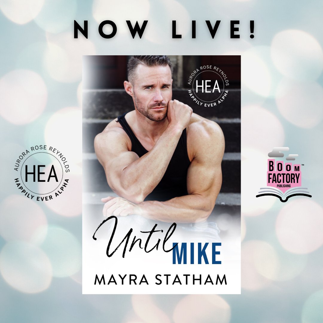 LIVE IN THE HAPPILY EVER ALPHA WORLD We're excited to announce that Until Mike by Mayra Statham is now LIVE and available in KU Amazon US: amzn.to/3Qa3m2C Amazon CA: amzn.to/478NYul Amazon AU: amzn.to/3SdwcBC Amazon UK: amzn.to/471Qv9s