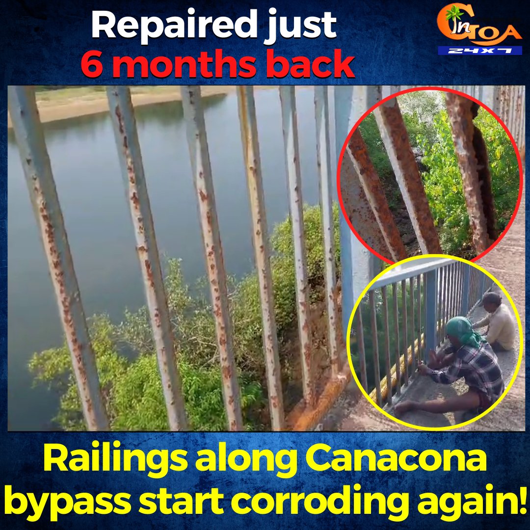 InGoa24x7's tweet photo. Repaired just 6 months back. Railings along Canacona bypass start corroding again!
WATCH : https://t.co/nxGwV3V3DG

#Goa #GoaNews #railings #corroding #Canacona https://t.co/qAz1IRjtyW