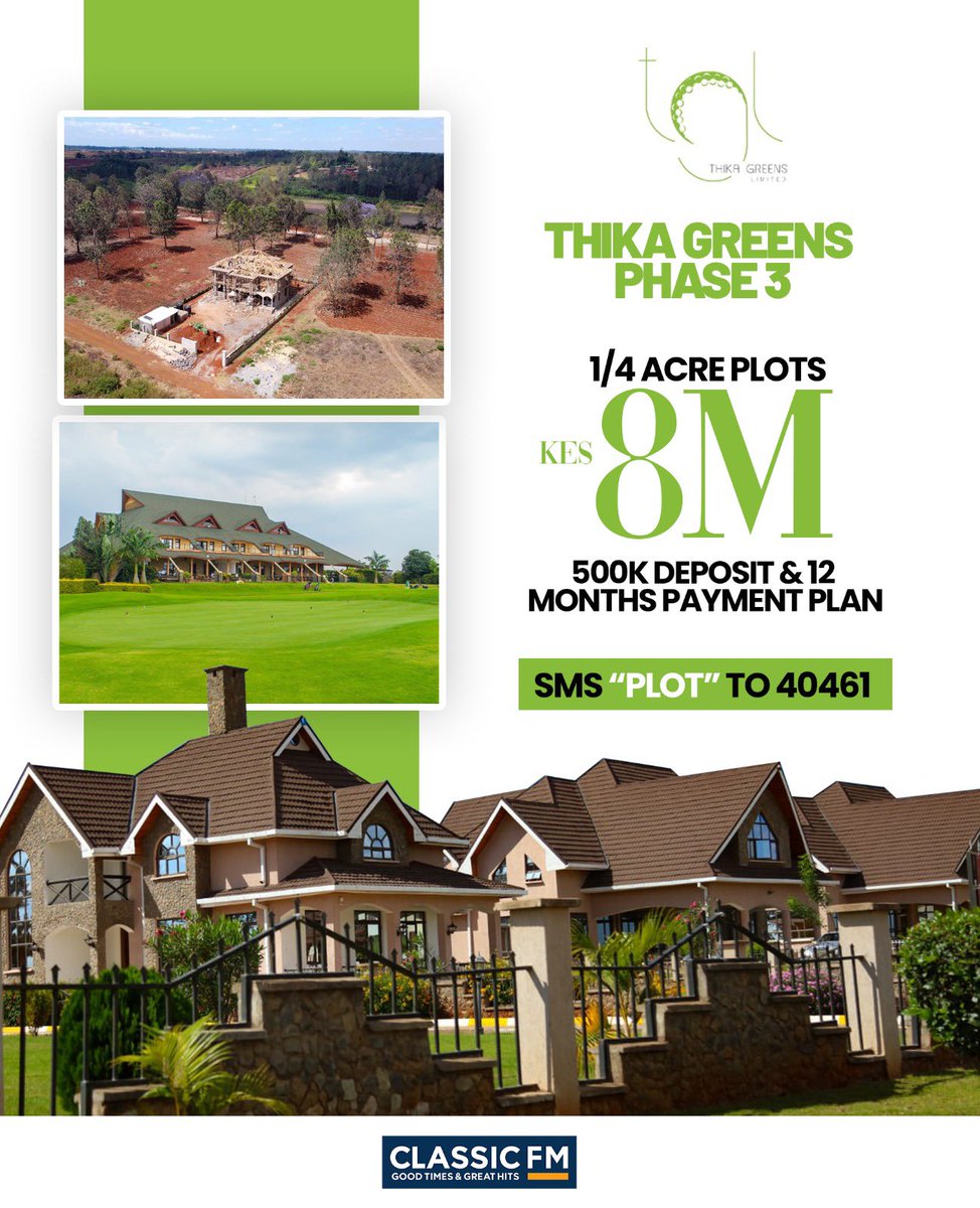 Unlock your dream home at Thika Greens Phase 3! 🏡
•1/4 acre plots going for 8 million.
•Fully serviced plots.
•Sh500,000 deposit, balance over 12 months.
•Open Day: Sat, Nov 4th.
• SMS PLOT TO 40461 #ThikaGreensPhase3 #ThikaGreens