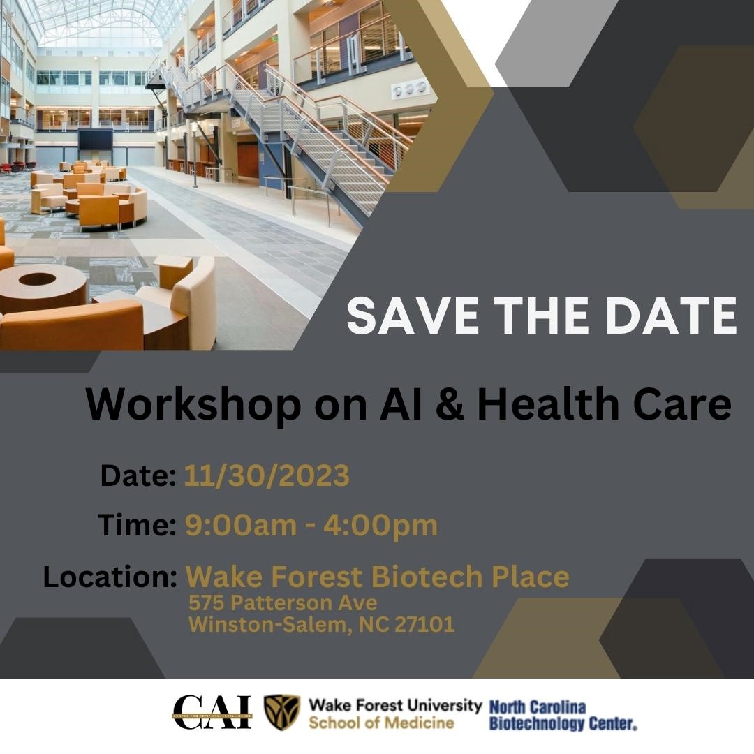 This is one event you don't want to miss!

The Wake Forest Center for Artificial Intelligence Research (CAIR) will host its first Workshop on AI & Health Care on November 30th.

Be sure to reserve time on your calendar for this event, as it is expected to be highly attended.