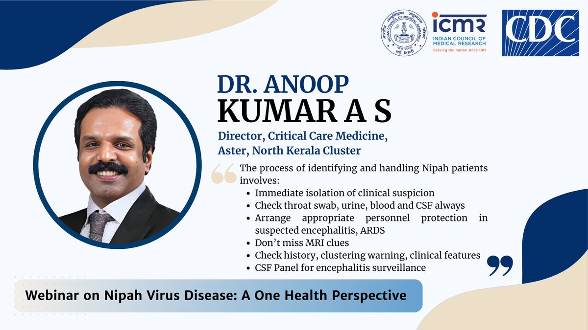 ICMRDELHI's tweet image. Dr. Anoop Kumar A S, Director of Critical Care Medicine @ASTERHealthcare Hospital Kerala, who played an active role in the quick diagnosis of Nipah outbreaks in the state in 2018 & 2023, shared his unique first hand experience of identifying & handling #Nipah patients @dranoopas